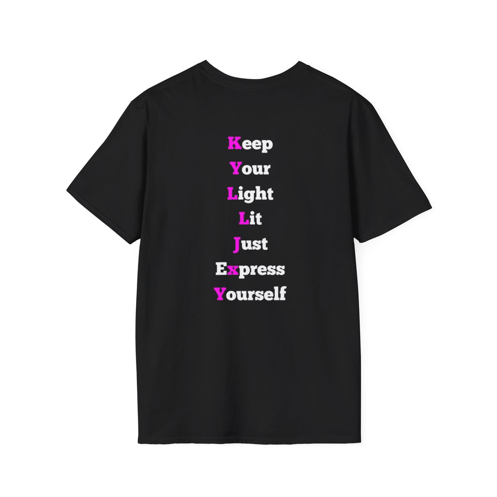 KYLLJXY acronym T-Shirt | Keep Your Light Lit Just Express Yourself