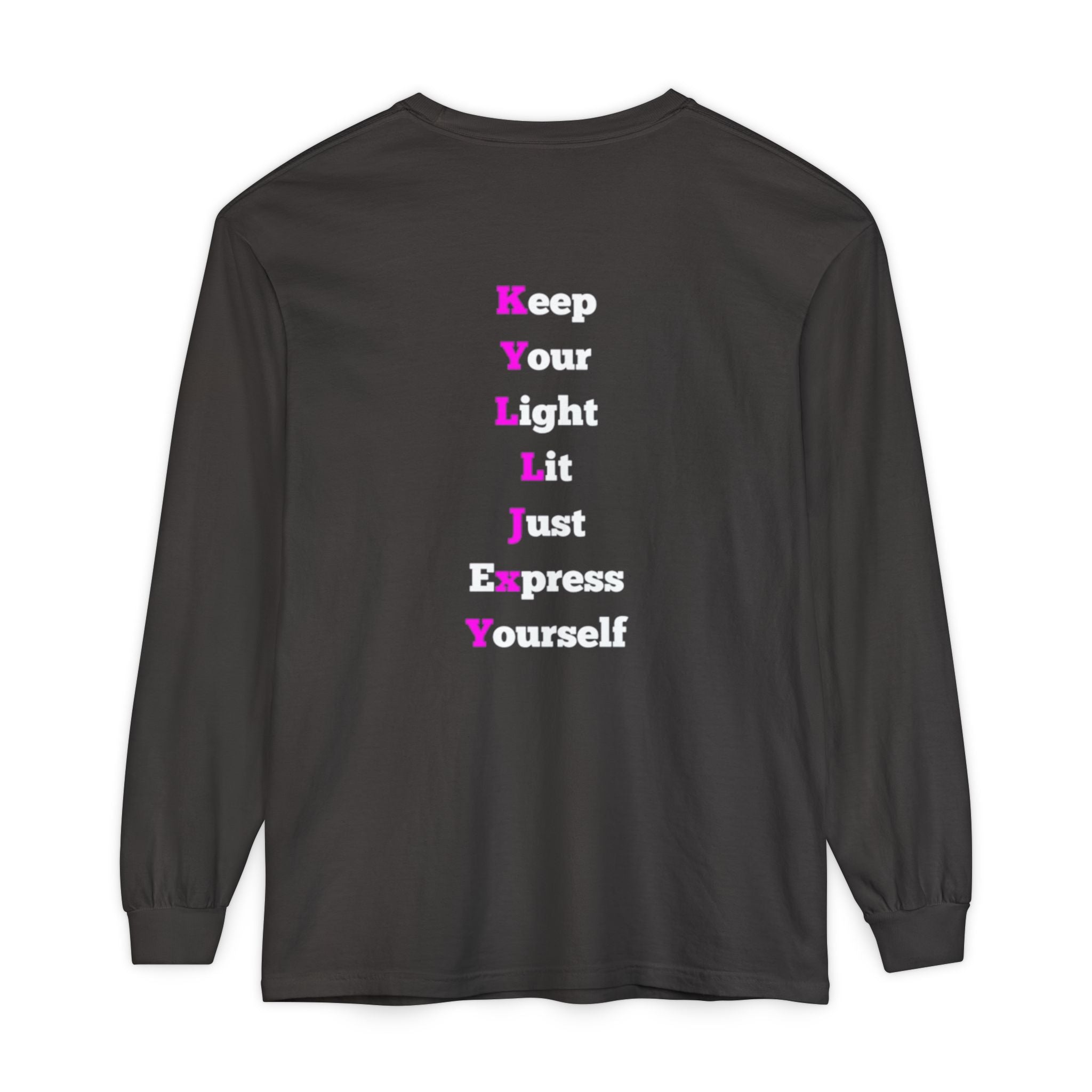 KYLLJXY Long Sleeve Shirt | Keep Your Light Lit Just Express Yourself