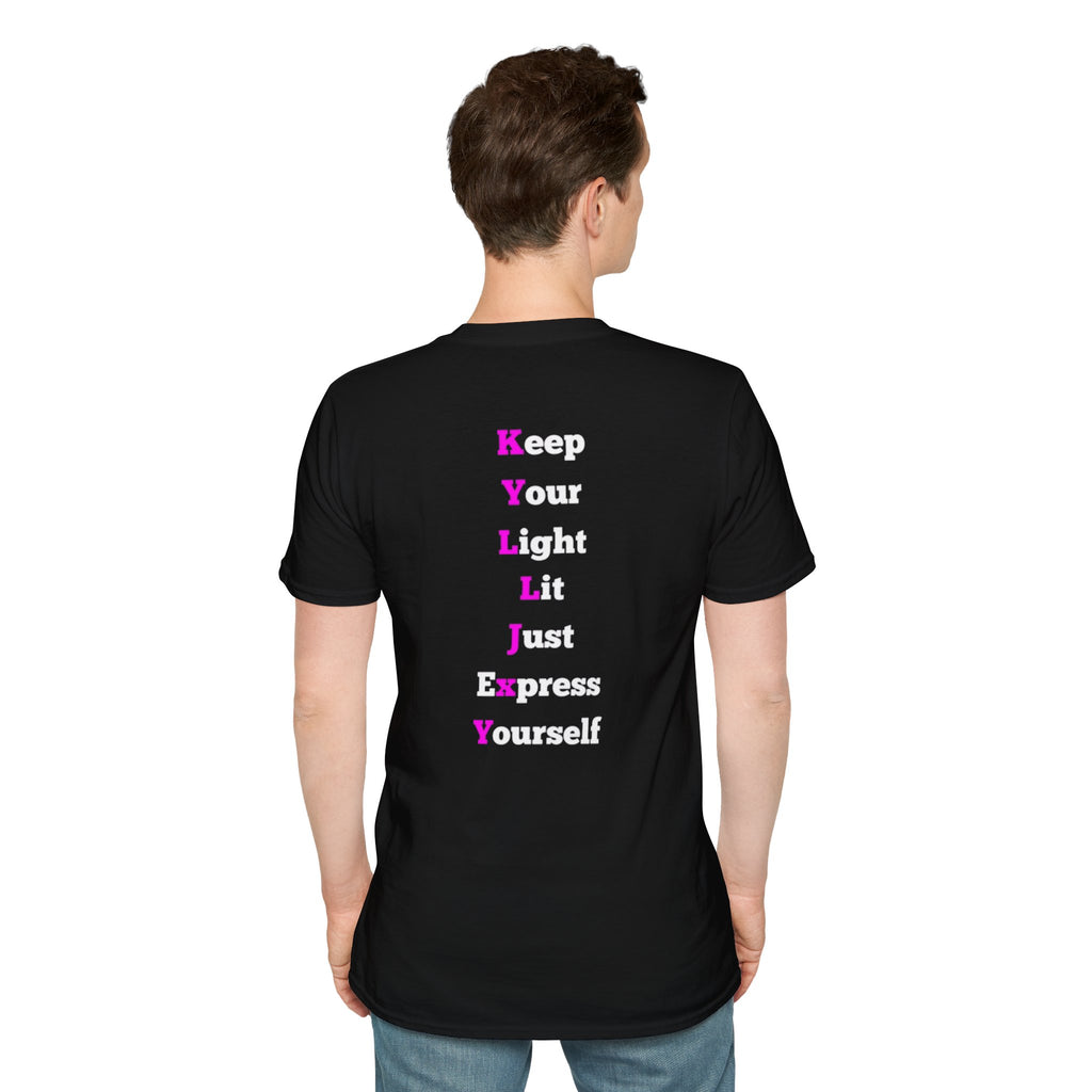 KYLLJXY acronym T-Shirt | Keep Your Light Lit Just Express Yourself